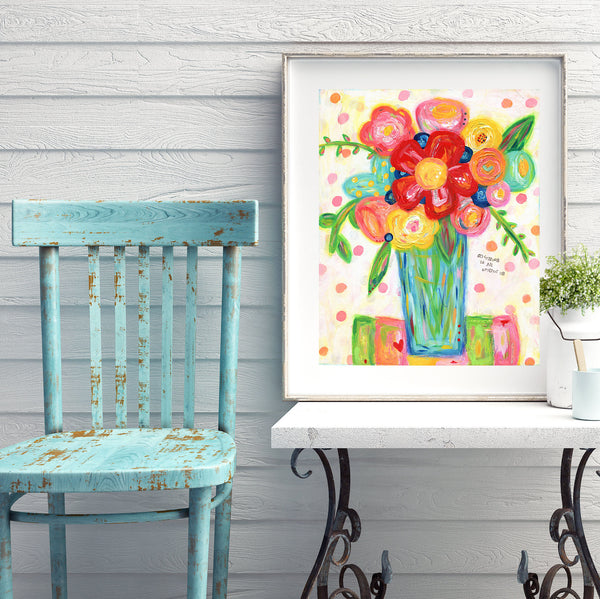 Bright Colorful Flower Art print. Goodness is all around us. Flower bouquet painting. Original art print.