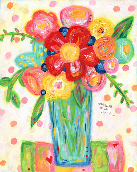 Goodness All Around floral art print.