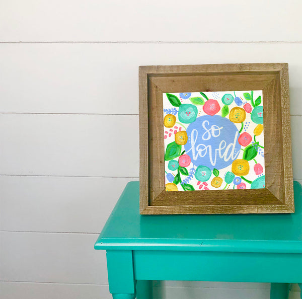 So Loved Floral Art PRINT