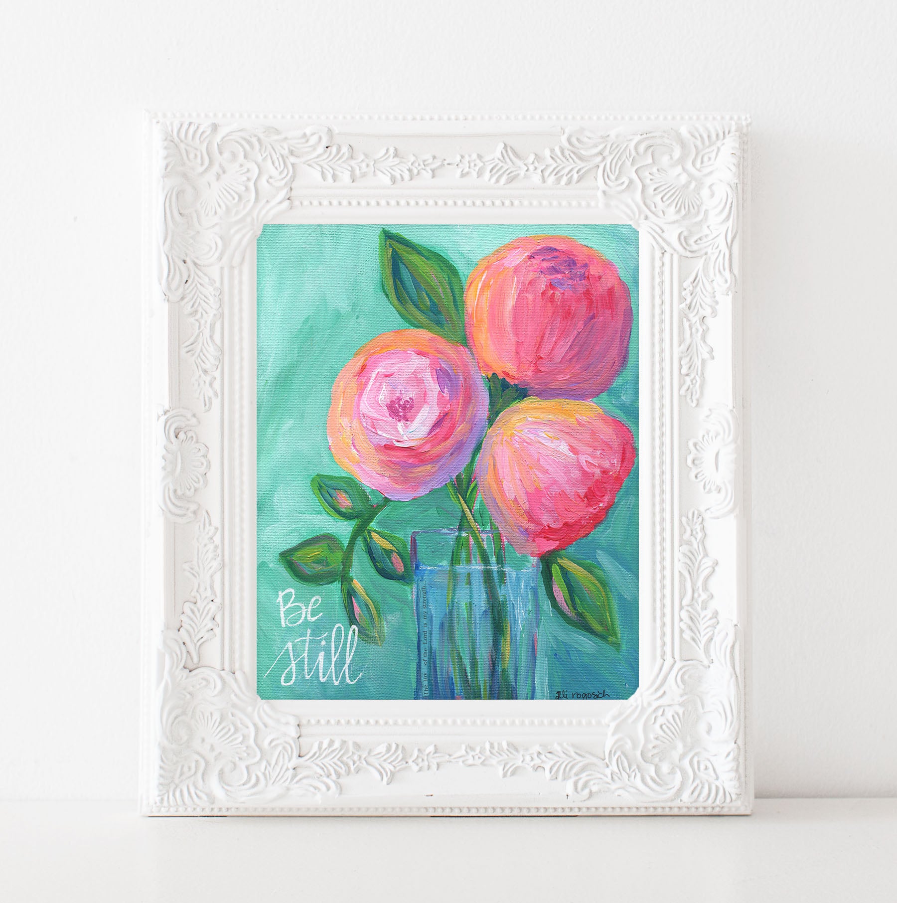 Art print: "Be Still"  Aqua & Pink floral bouquet