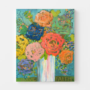 Floral Painting: "Have Faith"  16x20 inches