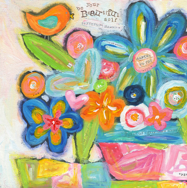 Be you bright colorful flower painting. Floral bouquet art print. Be your beautiful self.