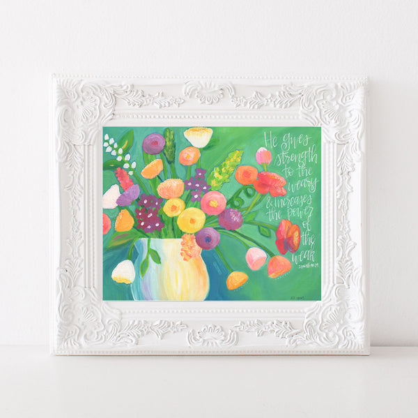 Art print: Strength to the Weary Floral Painting